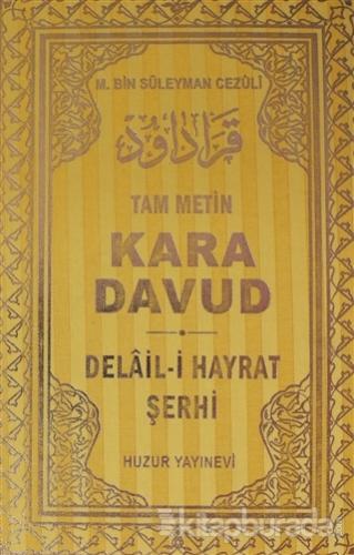 Kara Davud Delâil-i Hayrât Şerhi (2.Hamur) %20 indirimli Muhammed B. S
