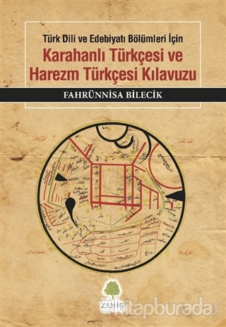 Karahanlı Türkçesi ve Harezm Türkçesi Kılavuzu