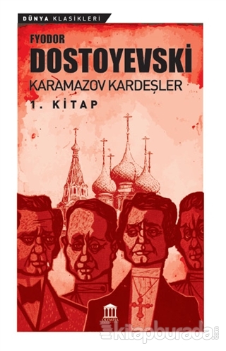 Karamazov Kardeşler 1 Fyodor Mihayloviç Dostoyevski