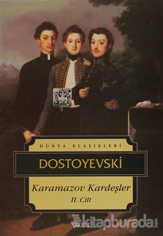 Karamazov Kardeşler II Fyodor Mihayloviç Dostoyevski