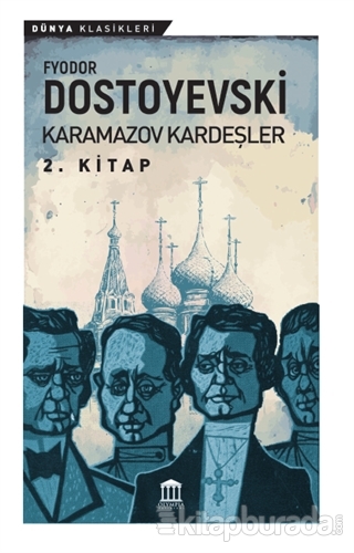 Karamazov Kardeşler 2. Kitap Fyodor Mihayloviç Dostoyevski