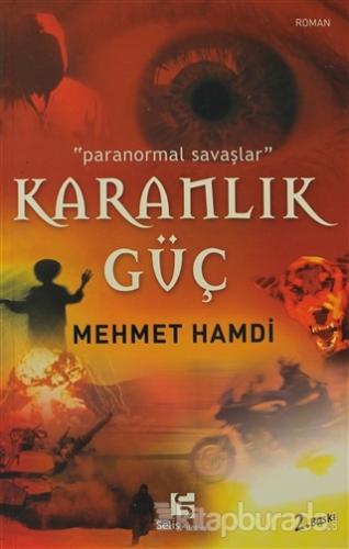 Karanlık Güç "Paranormal Savaşlar" Mehmet Hamdi