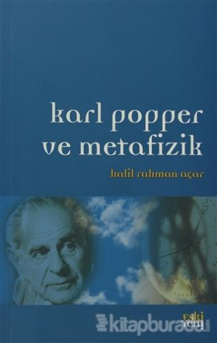 Karl Popper ve Metafizik %30 indirimli Halil Rahman Açar