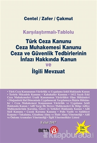 Karşılaştırmalı - Tablolu Türk Ceza Kanunu Ceza Muhakemesi Kanunu Ceza ve Güvenlik Tedbirlerinin İnfazı Hakkında Kanun ve İlgili Mevzuat (Ciltli)