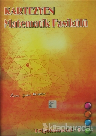 Kartezyen Matematik Fasikülü - Trigonometri 1 Remzi Şahin Aksankur