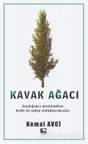 Kavak Ağacı Kemal Avci