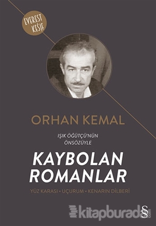 Kaybolan Romanlar (Yüz Karası - Uçurum - Kenarın Dilberi) Orhan Kemal