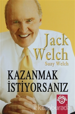Kazanmak İstiyorsanız Jack Welch
