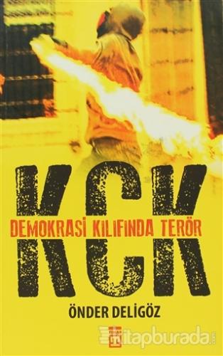 KCK: Demokrasi Kılıfında Terör Önder Deligöz