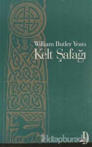 Kelt Şafağı William Butler Yeats
