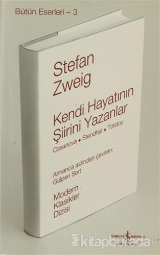 Kendi Hayatının Şiirini Yazanlar (Ciltli) %15 indirimli Stefan Zweig