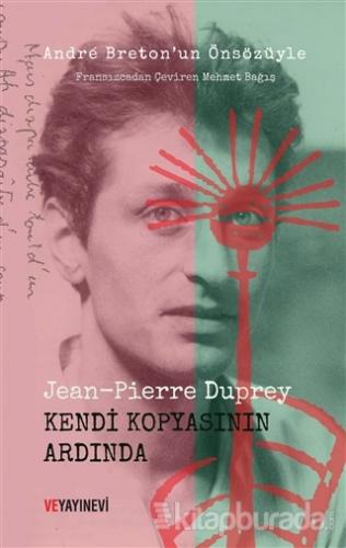 Kendi Kopyasının Ardında Jean-Pierre Duprey