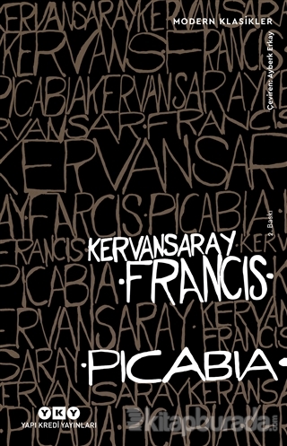 Kervansaray %15 indirimli Francis Picabia