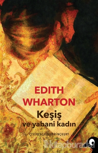 Keşiş ve Yabani Kadın %15 indirimli Edith Wharton