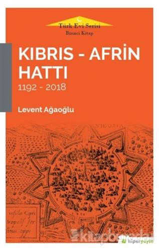 Kıbrıs - Afrin Hattı 1192 - 2018
