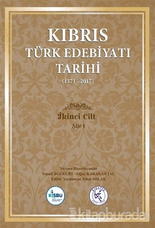 Kıbrıs Türk Edebiyatı Tarihi 2.Cilt (1571 - 2017) (Ciltli) İsmail Bozk