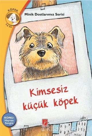Kimsesiz Küçük Köpek - Minik Dostlarımız Serisi 3 Rena Rossi-Zairi