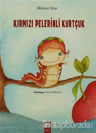 Kırmızı Pelerinli Kurtçuk (7-9 Yaş) Mehmet Güler