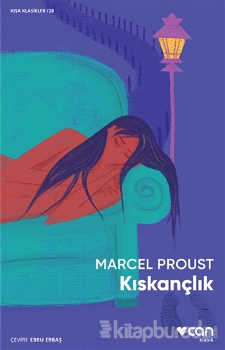 Kıskançlık Marcel Proust