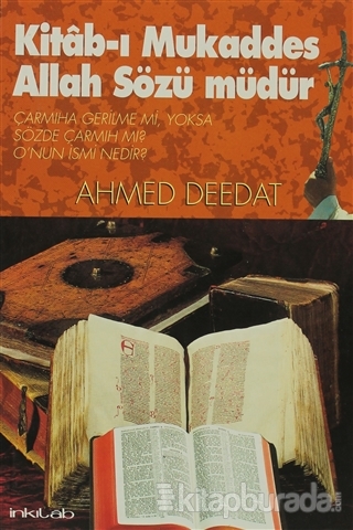Kitab-ı Mukaddes Allah Sözü Müdür? %20 indirimli Ahmed Deedat