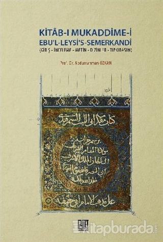 Kitab-ı Mukaddime-i Ebu'l-Leysi's-Semerkandi Abdurrahman Özkan