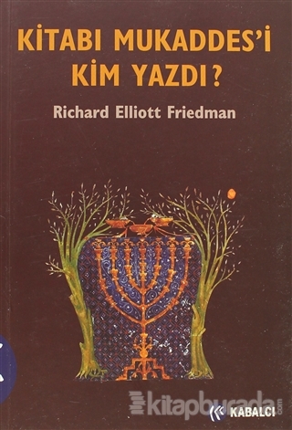 Kitabı Mukaddesi Kim Yazdı? %30 indirimli Richard Elliott Friedman