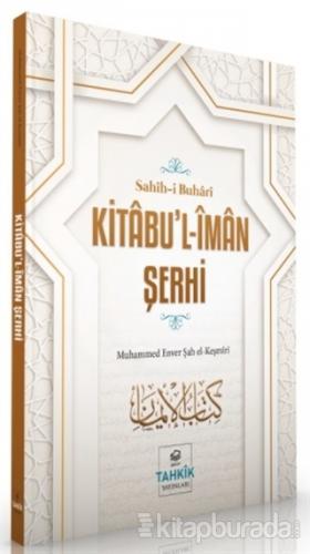 Kitabu'l-İman Şerhi - Sahih-i Buhari