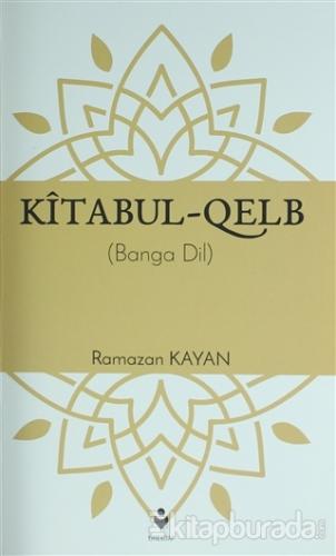 Kîtabul-Qelb Ramazan Kayan