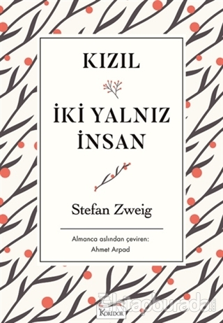 Kızıl - İki Yalnız İnsan Stefan Zweig