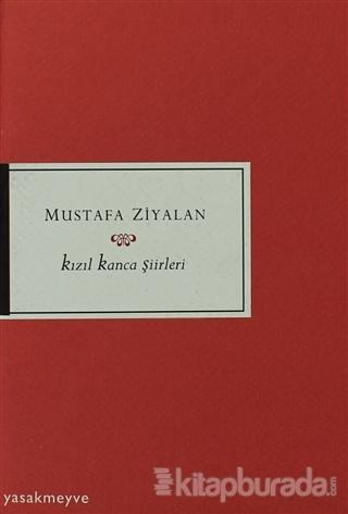Kızıl Kanca Şiirleri %10 indirimli Mustafa Ziyalan