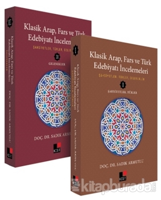 Klasik Arap, Fars ve Türk Edebiyatı İncelemeleri (2 Cilt Takım)