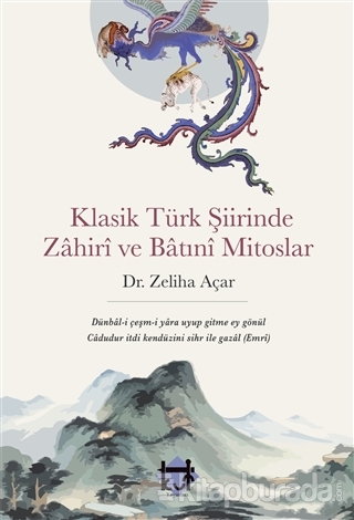 Klasik Türk Şiirinde Zahiri ve Batıni Mitoslar