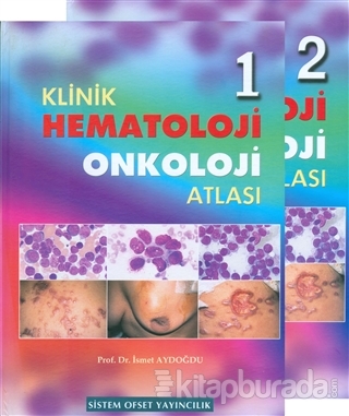 Klinik Hematoloji ve Onkoloji Atlası (2 Cilt Takım) (Ciltli) İsmet Ayd