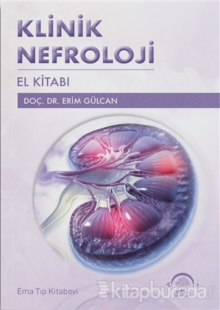 Klinik Nefroloji El Kitabı Erim Gülcan