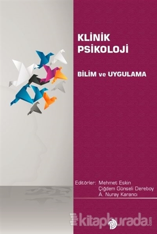 Klinik Psikoloji Bilim ve Uygulama Mehmet Eskin