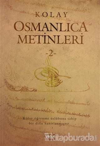 Kolay Osmanlıca Metinleri - 2