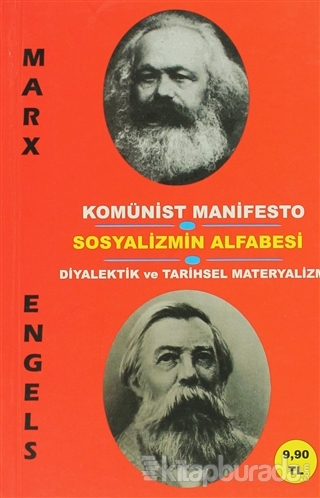 Komünist Manifesto - Sosyalizmin Alfabesi - Diyalektik ve Tarihsel Materyalizm