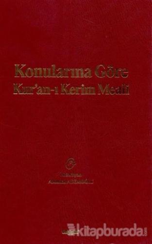 Konularına Göre Kur'an-ı Kerim Meali (Ciltli) Mustafa Özdemir