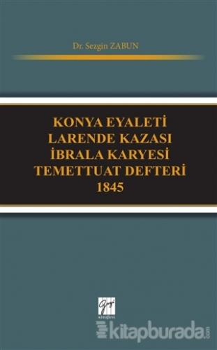 Konya Eyaleti Larende Kazası İbrala Karyesi Temettuat Defteri 1845 Sez