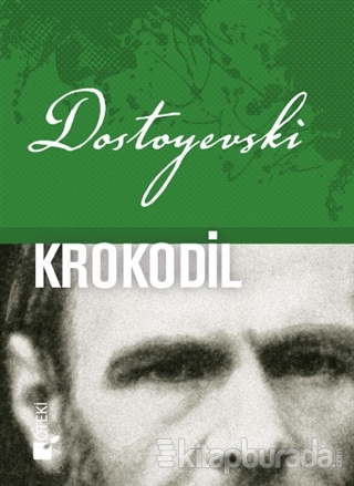 Krokodil (Ciltli) Fyodor Mihayloviç Dostoyevski