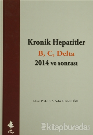 Kronik Hepatitler B, C, Delta 2014 ve sonrası (Ciltli)