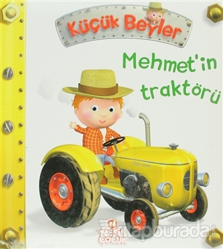 Küçük Beyler - Mehmet'in Traktörü (Ciltli)