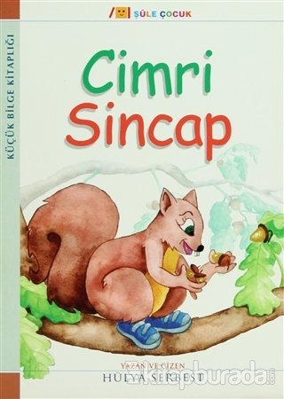 Küçük Bilge Kitaplığı: Cimri Sincap