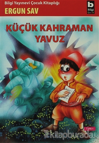 Küçük Kahraman Yavuz Ergun Sav