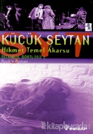Küçük Şeytan İstanbul Dörtlüsü 3 Rock'n Roman