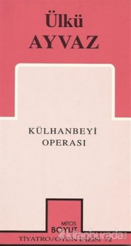 Külhanbeyi Operası