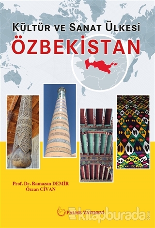 Kültür ve Sanat Ülkesi Özbekistan Ramazan Demir