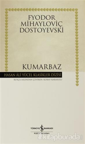 Kumarbaz (Ciltli) %15 indirimli Fyodor Mihayloviç Dostoyevski