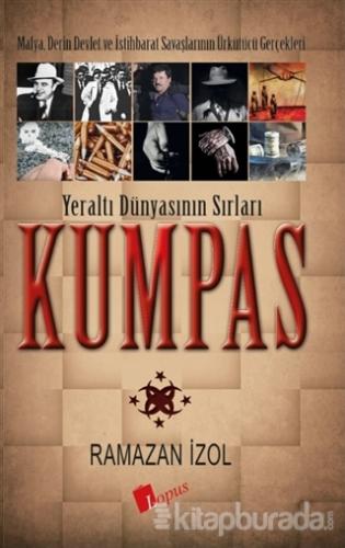Kumpas - Yeraltı Dünyasının Sırları Ramazan İzol