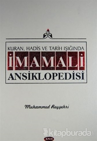 Kuran, Hadis ve Tarih Işığında İmam Ali Ansiklopedisi Cilt 8 (Ciltli)